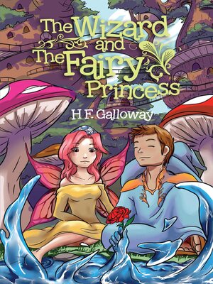 cover image of The Wizard and the Fairy Princess